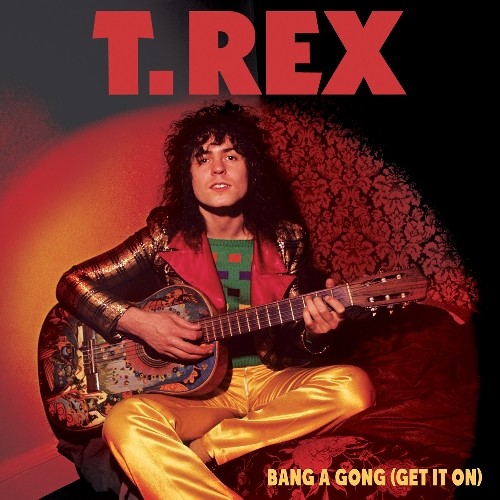 T. Rex Bang a Gong