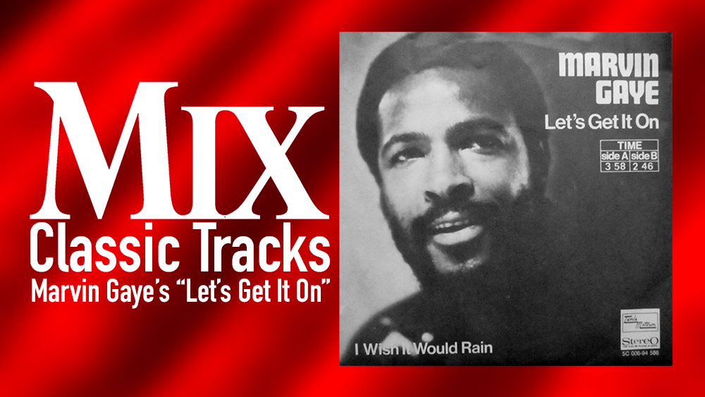 classic tracks, marvin gaye let's get it on