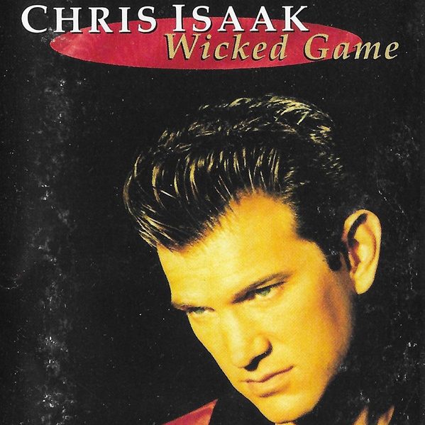 Chris Isaak's "Wicked Game"