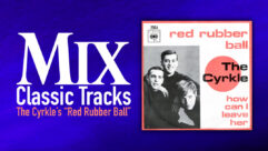 classic track, classic tracks, red rubber ball, john lennon, brian epstein, the cyrkle