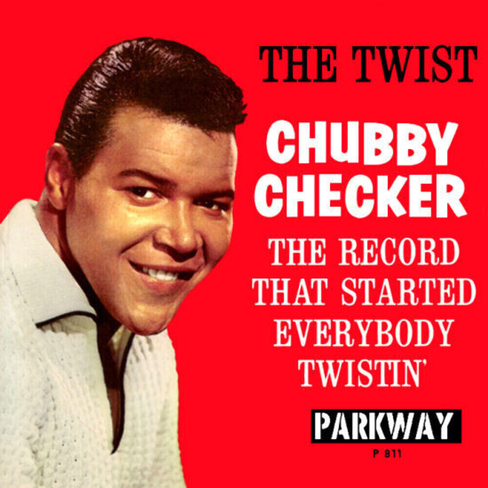 chubby Checker’s “The Twist”