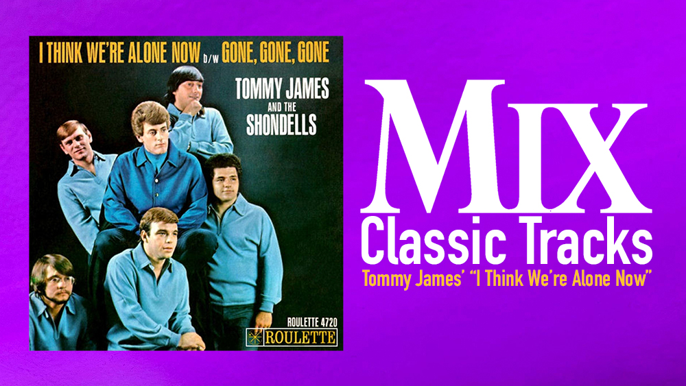 Classic Tracks: Tommy James & The Shondells' "I Think We're Alone Now"