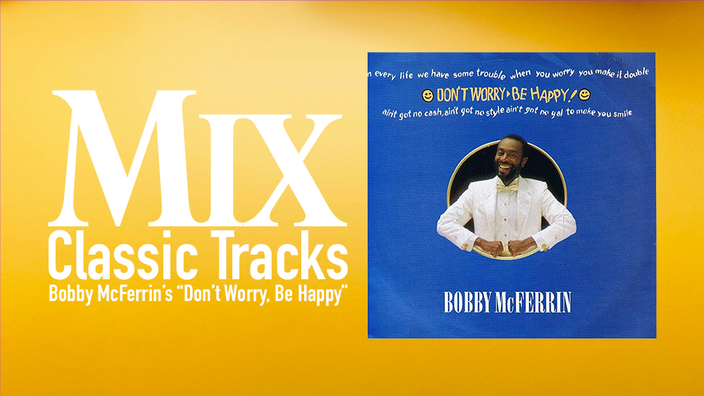 classic tracks, bobby mcferrin don't worry be happy