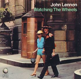 John Lennon's "Watching The Wheels" single.