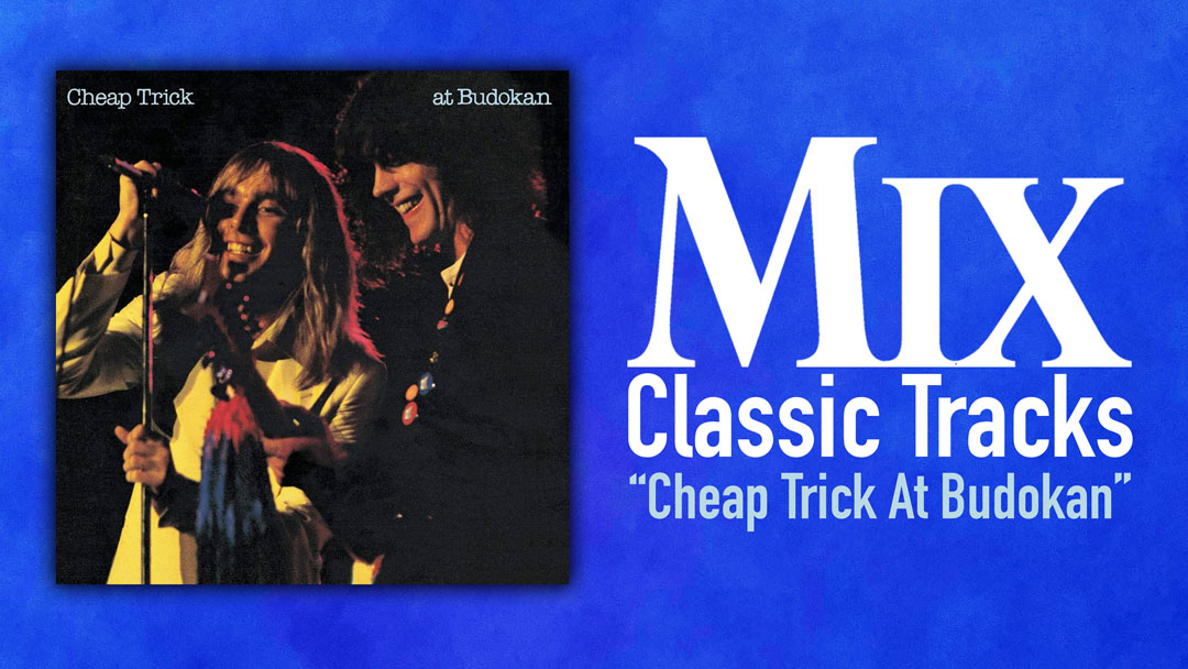 Classic Tracks: Cheap Trick At Budokan