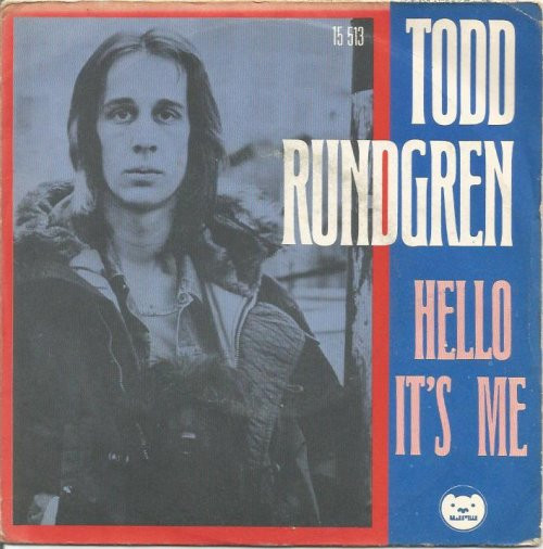 Hello It's Me,' Todd Rundgren