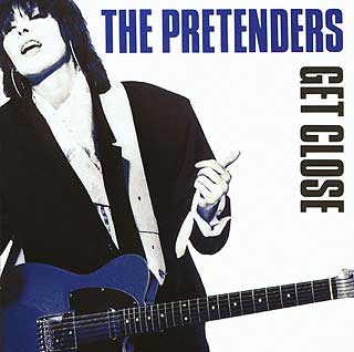 The Pretenders' "Get Close" album.