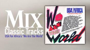 classic track, classic tracks, usa for africa, we are the world, humberto gatica, stevie wonder, quincy jones, michael jackson, lionel richie