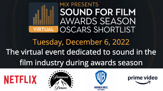 Mix Presents Sound for Film: Awards Season