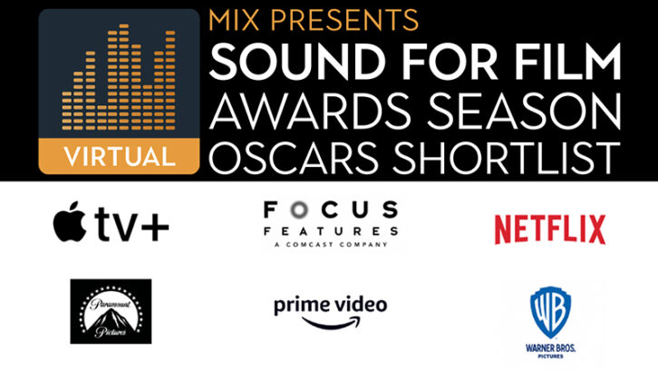 Mix Presents Sound for Film: Awards Season.