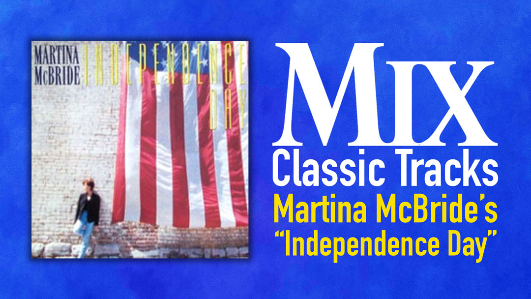 classic track, classic tracks, martina mcbride, independence day