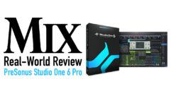 PreSonus Studio One 6 Professional – Mix Real-World Review