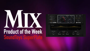Soundtoys SuperPlate — Mix Product of the Week