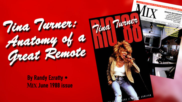 Tina Turner Rio ’88: Anatomy of a Great Remote