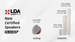 LDA Audio Tech has introduced its new VTX series of directive columns and the CH-62TN 30 W ceiling loudspeaker