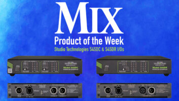 Studio Technologies 545DC & 545DR — A Mix Product of the Week