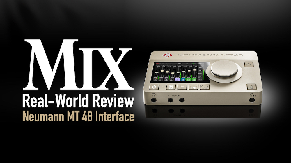 Neumann MT 48 Interface - A Mix Real-World Review - Mixonline