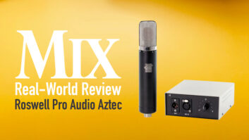Roswell Pro Audio Aztec – A Mix Real-World Review