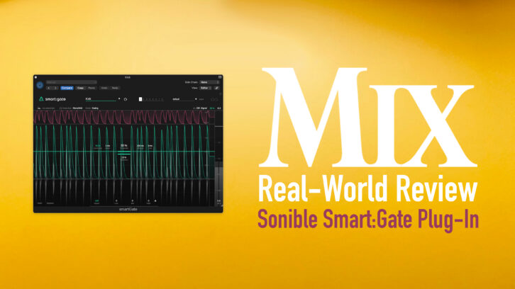 Sonible Smart:Gate – A Mix Real-World Review