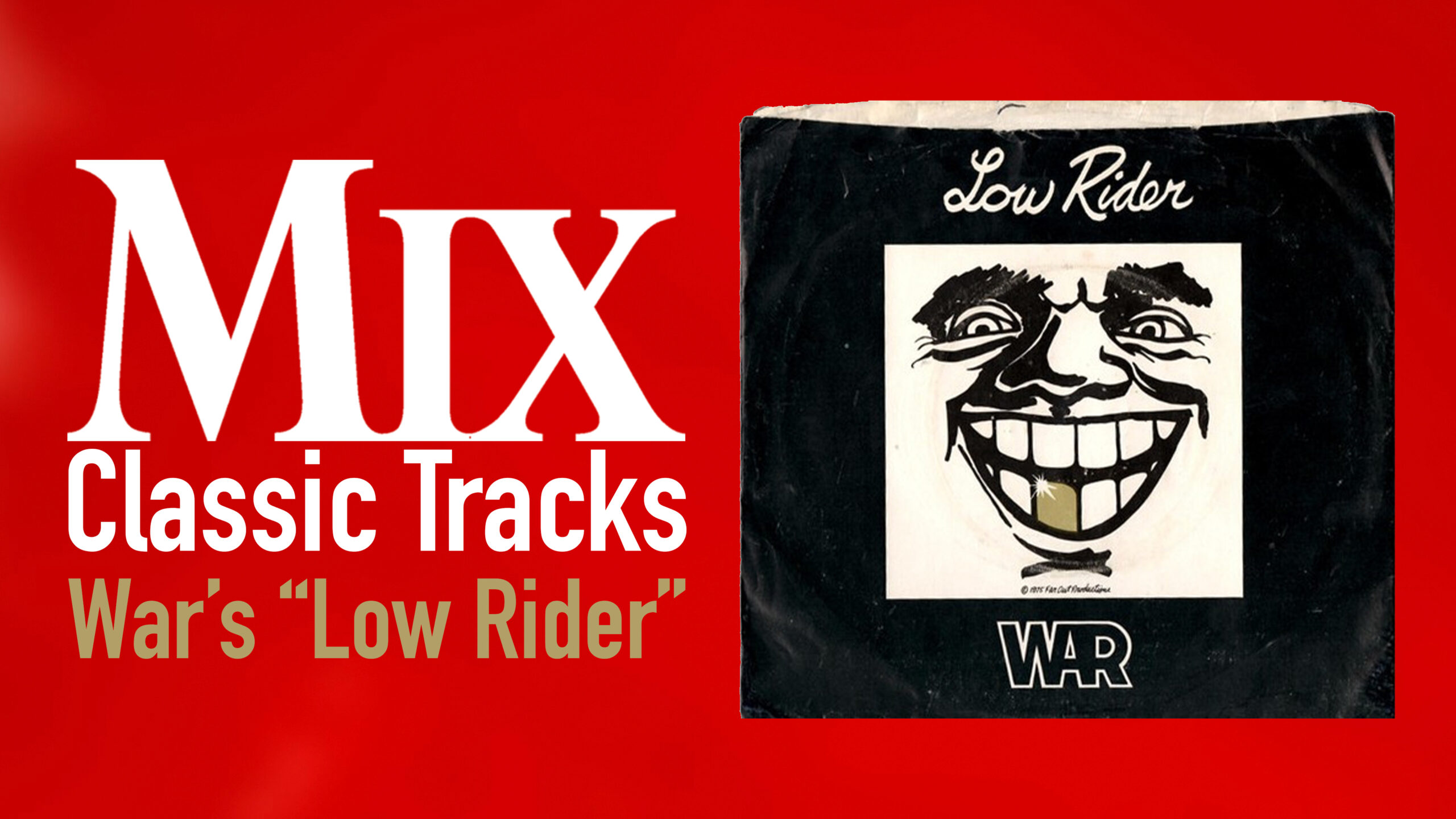 Classic Tracks War's "Low Rider"