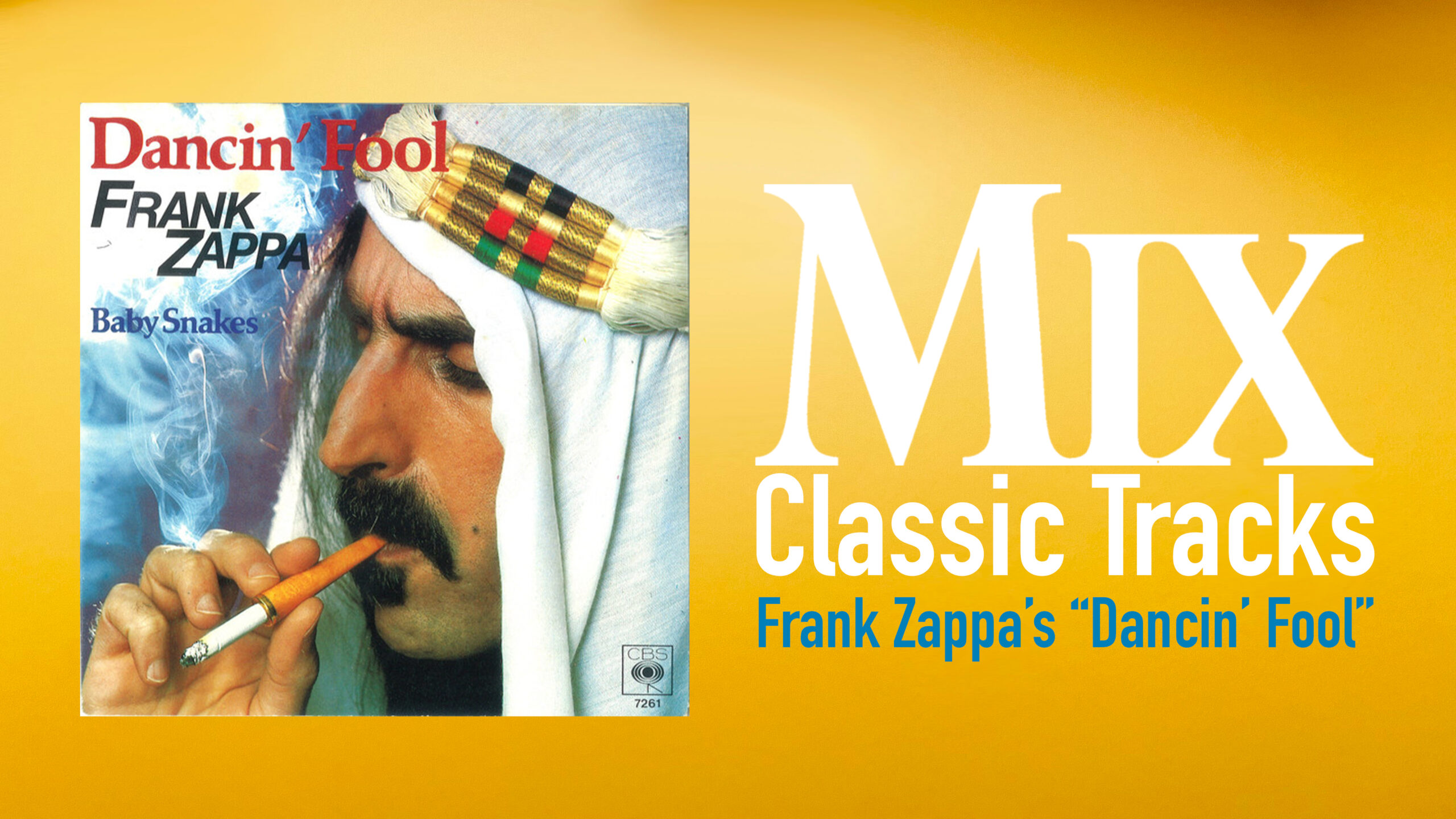 Classic Tracks Frank Zappa's "Dancin' Fool"