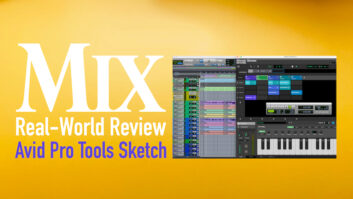 Avid Pro Tools Sketch – A Mix Real-World Review