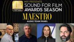 ‘Mix Presents Sound for Film: Awards Season’ Highlights ‘Maestro’ Audio Team