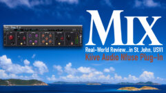 Kiive Audio Nfuse — A Mix Real-World Review…in the USVI