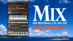 Korg Collection 4 — A Mix Real-World Review…in the USVI