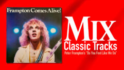 Classic Tracks: Peter Frampton’s “Do You Feel Like We Do”