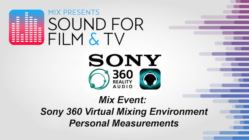 Get Sony Personal 360VME Measurements at Mix Sound for Film & TV 
