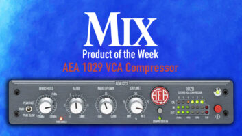 AEA 1029 VCA Compressor — A Mix Product of the Week