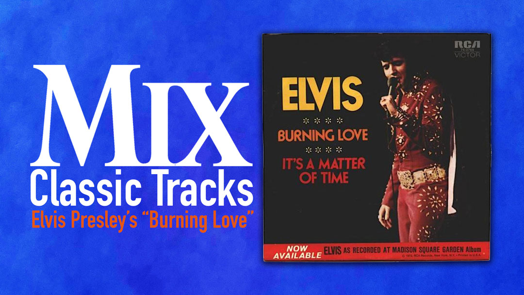 classic track, classic tracks, elvis, elvis presley, burning love