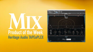 Heritage Audio TAPEoPLEX — A Mix Product of the Week