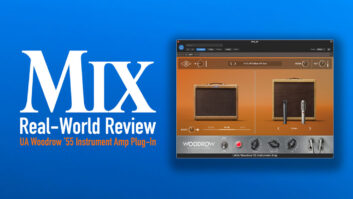 UA Woodrow ’55 Instrument Amplifier—A Mix Real-World Review
