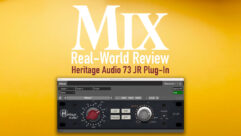 Heritage Audio 73 JR Plug-in — A Mix Real-World Review