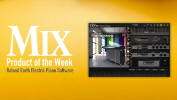 Roland Earth Electric Piano Software – A Mix Product of the Week