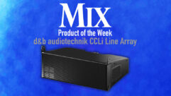 d&b audiotechnik CCLi Line Array — A Mix Product of the Week