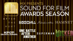 Mix Presents Sound for Film: Awards Season Returns!