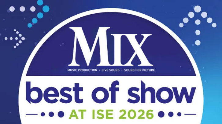 Enter the ISE 2026 Best of Show Awards - Mixonline
