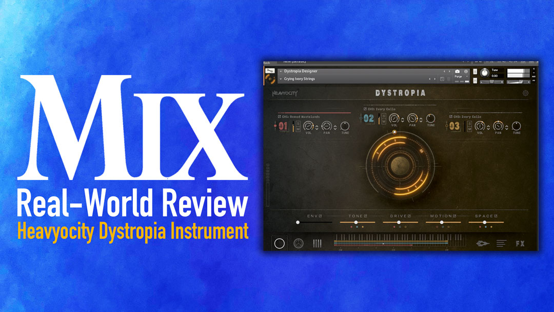 Heavyocity Dystropia – A Mix Real-World Review