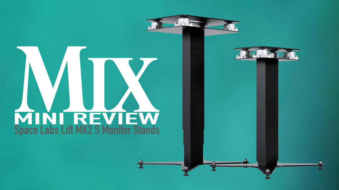Space Labs Systems Lift MK2 Speaker Stand – A Mix Mini Review