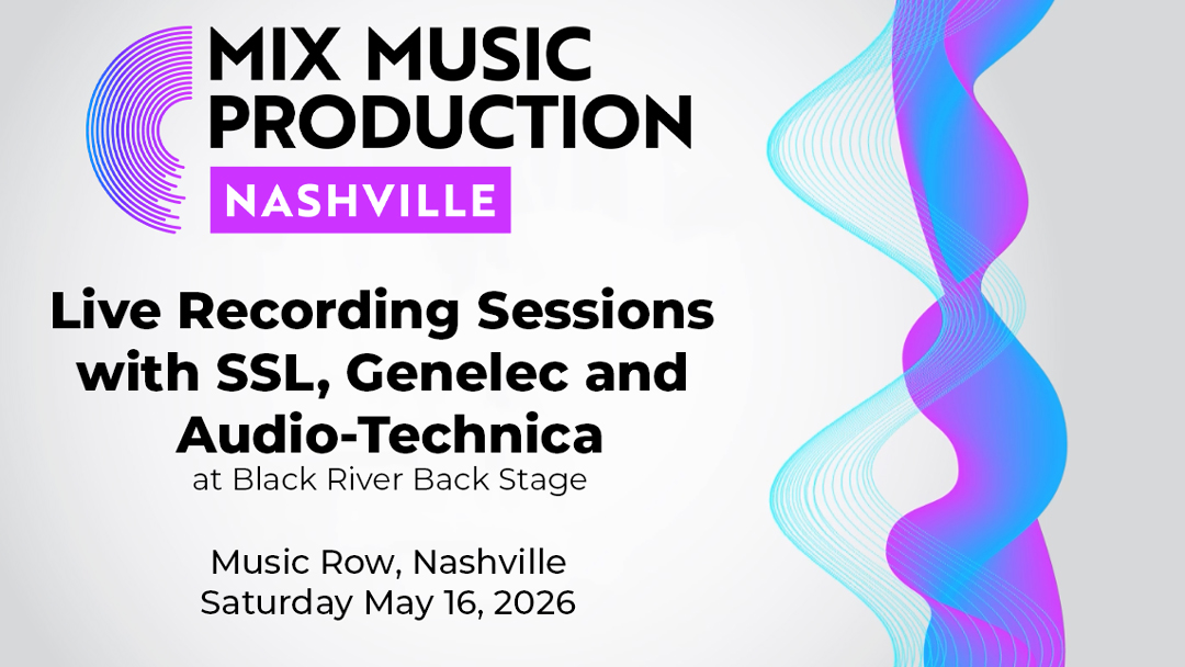 Mix Nashville 2026 Adds Live Recording Sessions with SSL, Genelec and Audio-Technica!