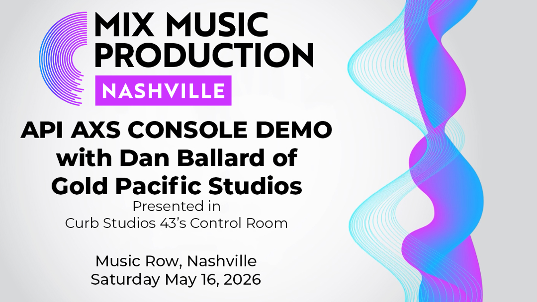 Mix Nashville 2026 Adds API AXS Console Demo - Mixonline