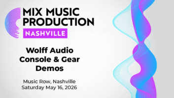Mix Nashville 2026 Adds Wolff Audio Demos!