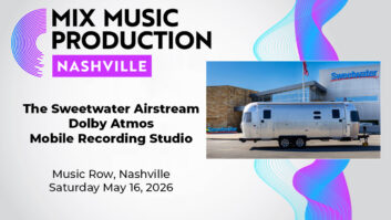 Mix Nashville 2026 Adds the Sweetwater Airstream Mobile Atmos Recording Studio!