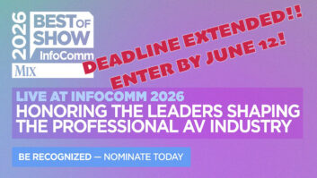 Best of Show Awards at InfoComm Deadline Extended to Friday