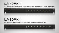 Tascam has announced the return of its LA-40MKIII and LA-80MKII line level converters.