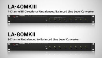 Tascam has announced the return of its LA-40MKIII and LA-80MKII line level converters.