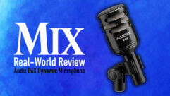 Audix D6X Microphone - A Mix Real-World Review